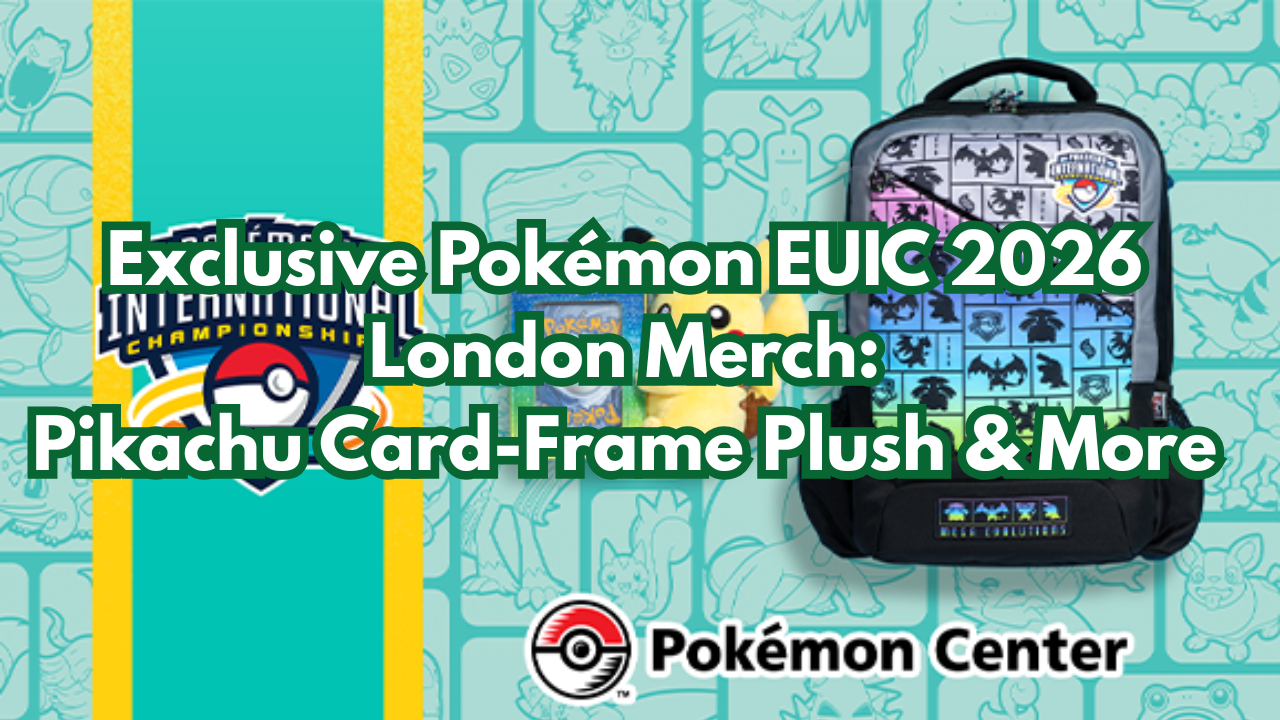 Exclusive Pokémon EUIC 2026 London Merch: The "Mega-Evolved" Merch Drop You Can’t Miss